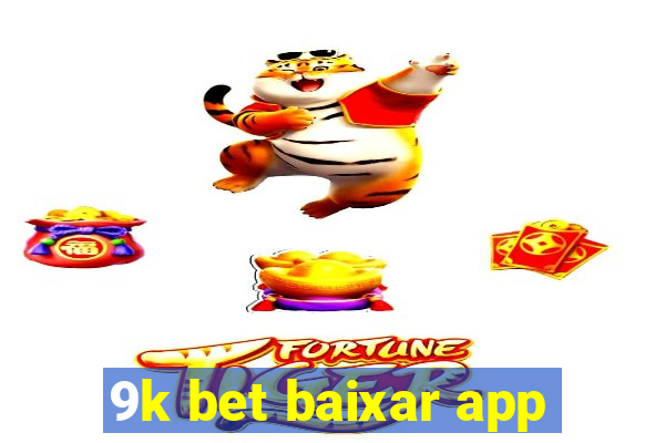 9k bet baixar app